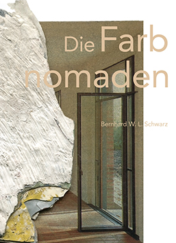 Bernhard W. L. Schwarz - Die Farbnomaden - Titelseite